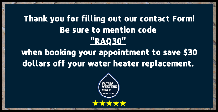 Water Heaters Only, Inc. | Thank You For Contacting Water Heaters Only, Inc. In Fremont, CA.